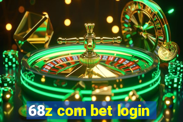 68z com bet login